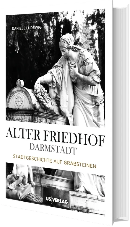 Buchcover Alter Friedhof Darmstadt – Stadtgeschichte auf Grabsteinen